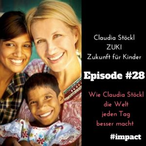 Episode 28 Claudia Stöckl ZUKI Zukunft für Kinder