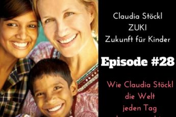 Episode 28 Claudia Stöckl ZUKI Zukunft für Kinder