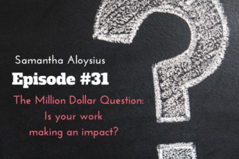 Episode 31 Samantha Aloysius
