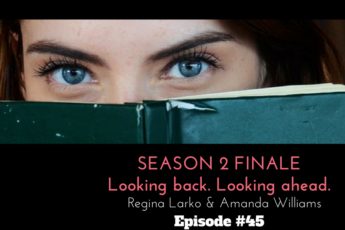 Episode #45 Season 2 Finale of #impact Podcast with Regina Larko and Amanda Williams