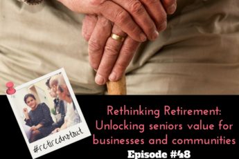 Episode #48 How seniors add value to the job market in Hong Kong, Priyanka Gothi, Retired Not Out.