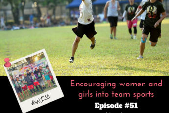 #impact Podcast Episode #51 Encouraging women and girls into team sports, Alicia Lui