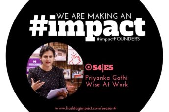 Priyanka Gothi featuring on Season 4 of #impact Podcast