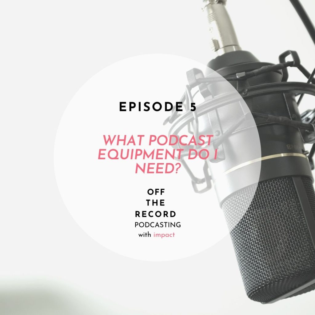 Episode 5 | What equipment do I need?