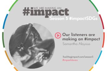 Our listeners are making an impact | Samantha Aloysius