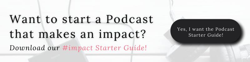 Star a podcast that makes an impact with Regina Larko