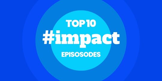 Top 10 impact podcast episodes