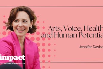 Arts, Voice, Health, and Human Potential | Jennifer Davison